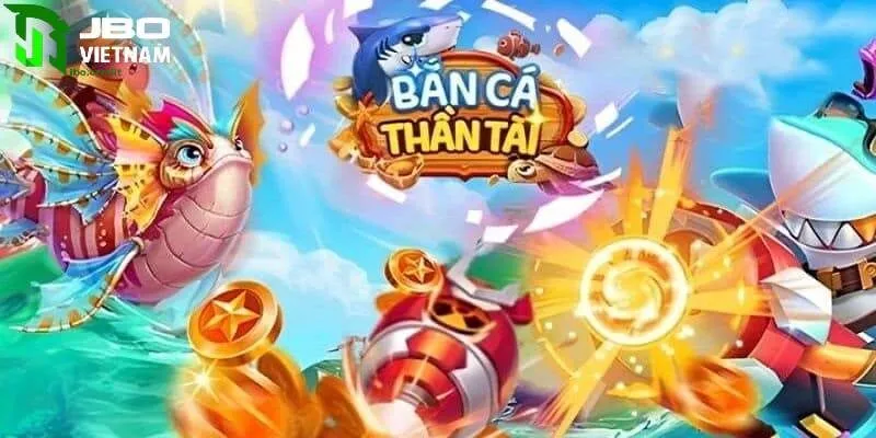 Bắn cá Thần Tài JBO - Trải nghiệm giải trí thú vị