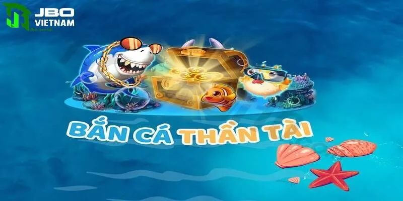 Thần Tài bắn cá JBO với cách tham gia đơn giản